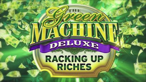 The Green Machine Deluxe Racking Up Riches 888 Casino